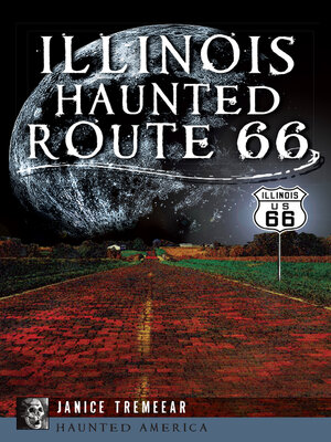 cover image of Illinois Haunted Route 66